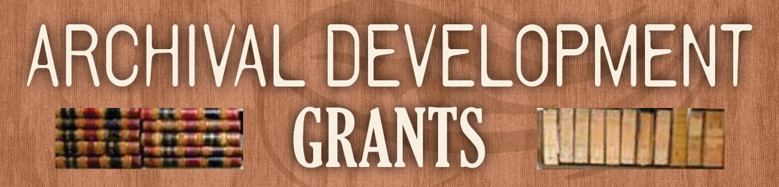Archival Development Grants